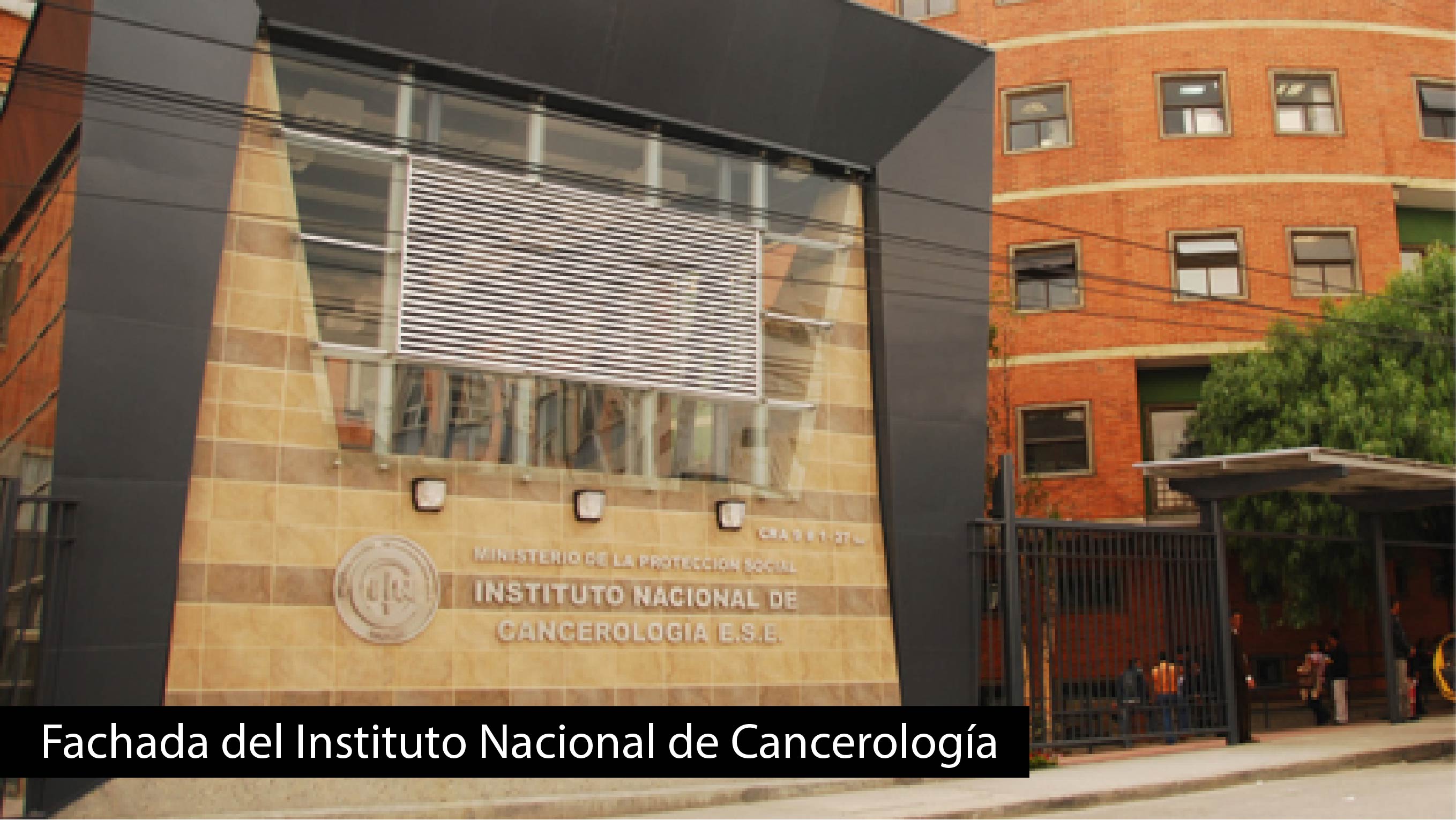 Fachada del Instituto Nacional de Cancerología